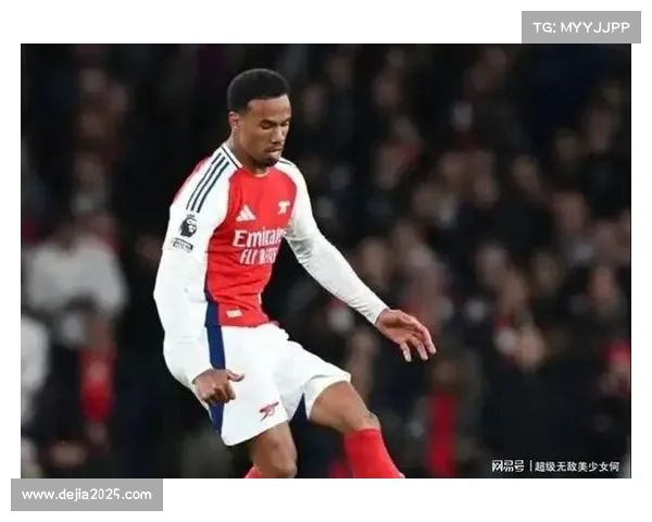 加布里埃尔2025年贡献进球，延续带刀后卫稳定输出